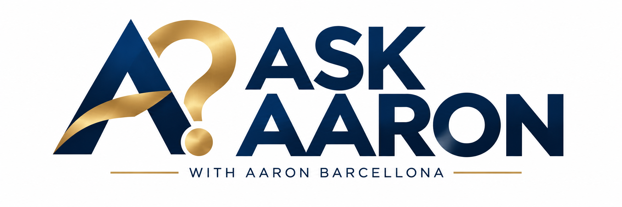 Ask Aaron with Aaron Barcellona